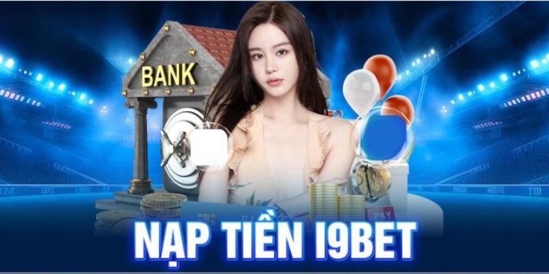 Nạp tiền I9BET